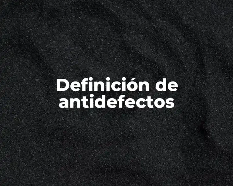 Definición de antidefectos