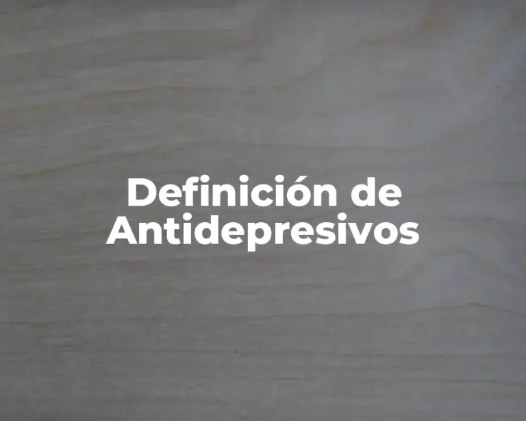Definición de Antidepresivos