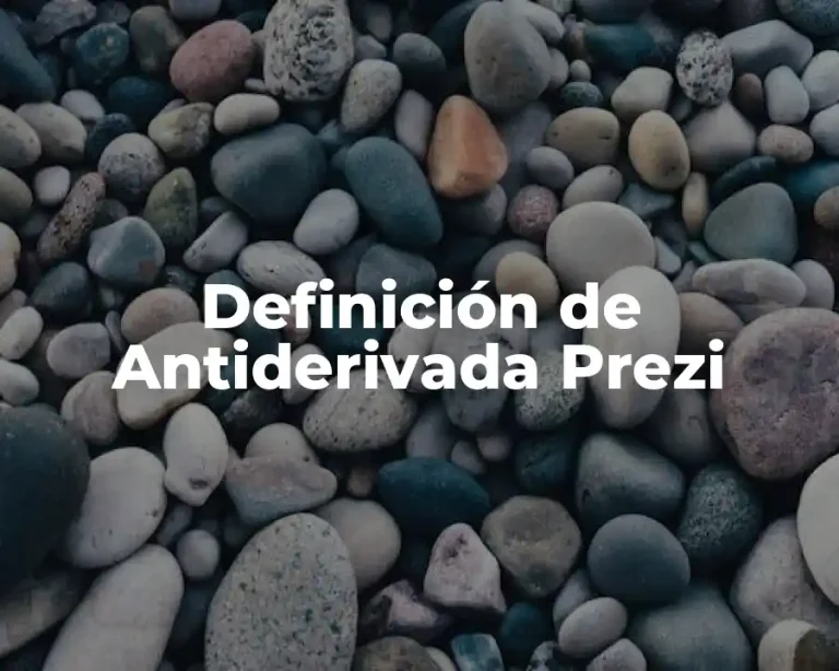 Definición de Antiderivada Prezi