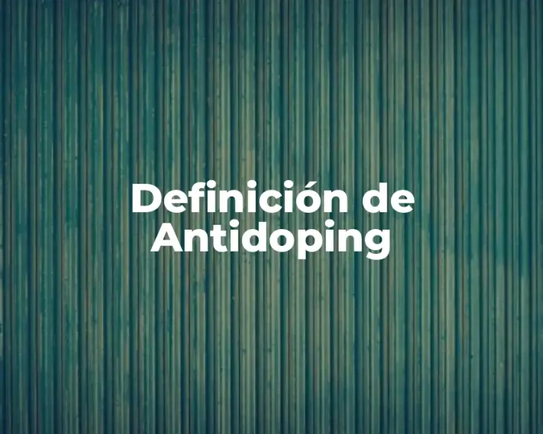Definición de Antidoping