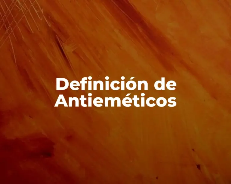 Definición de Antieméticos