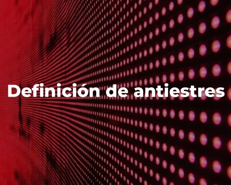 Definición de antiestres