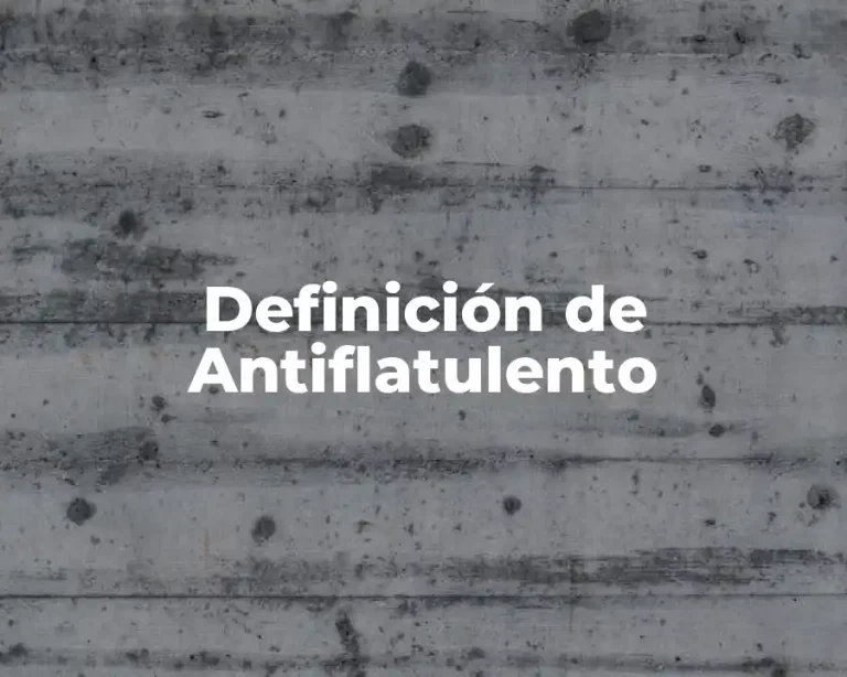 Definición de Antiflatulento