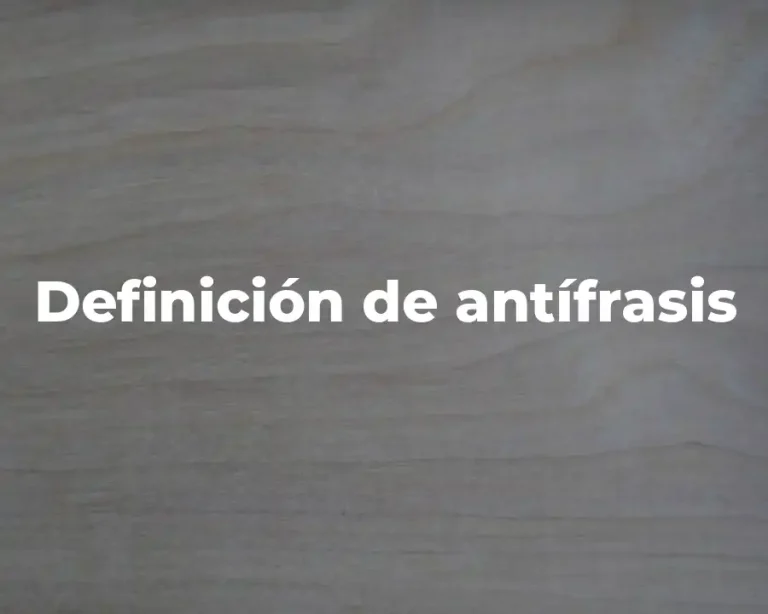 Definición de antífrasis