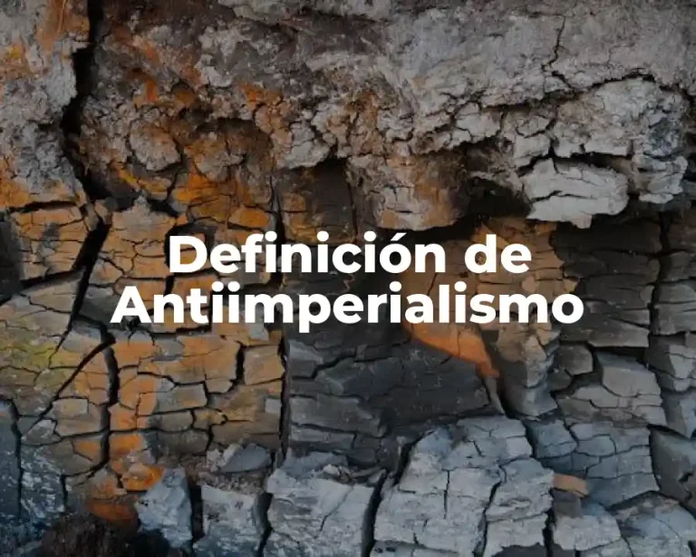 Definición de Antiimperialismo