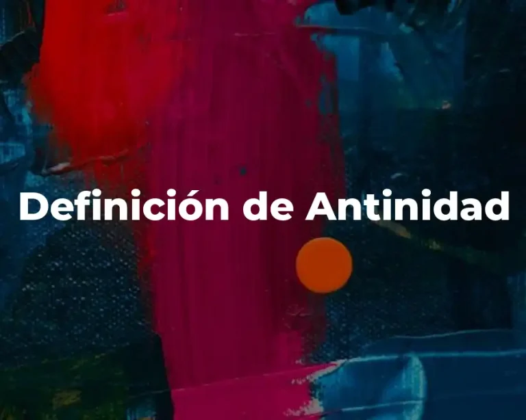 Definición de Antinidad