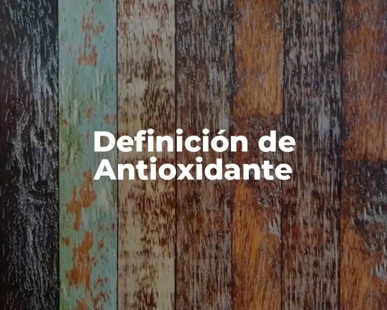 Definición de Antioxidante