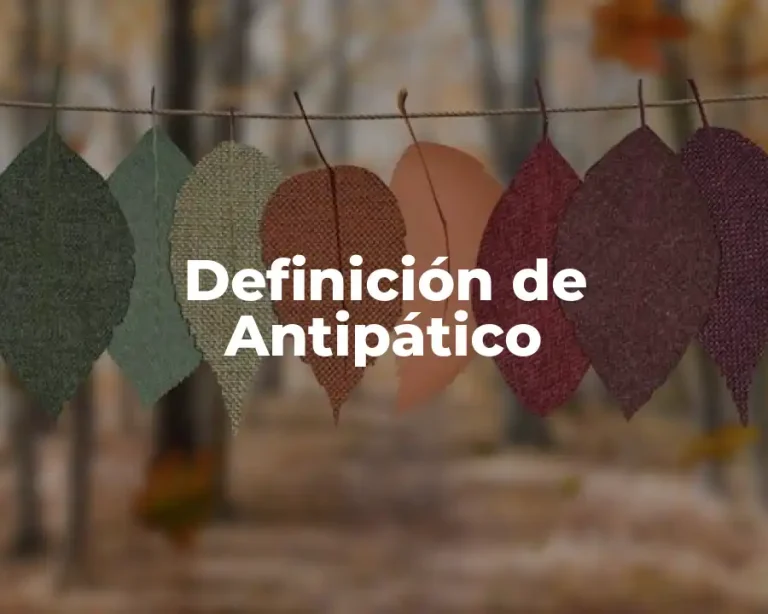 Definición de Antipático
