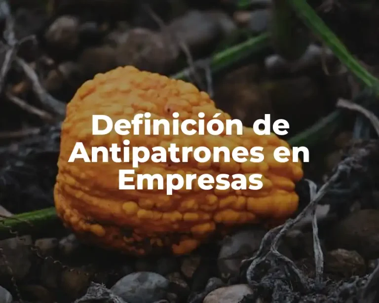 Definición de Antipatrones en Empresas