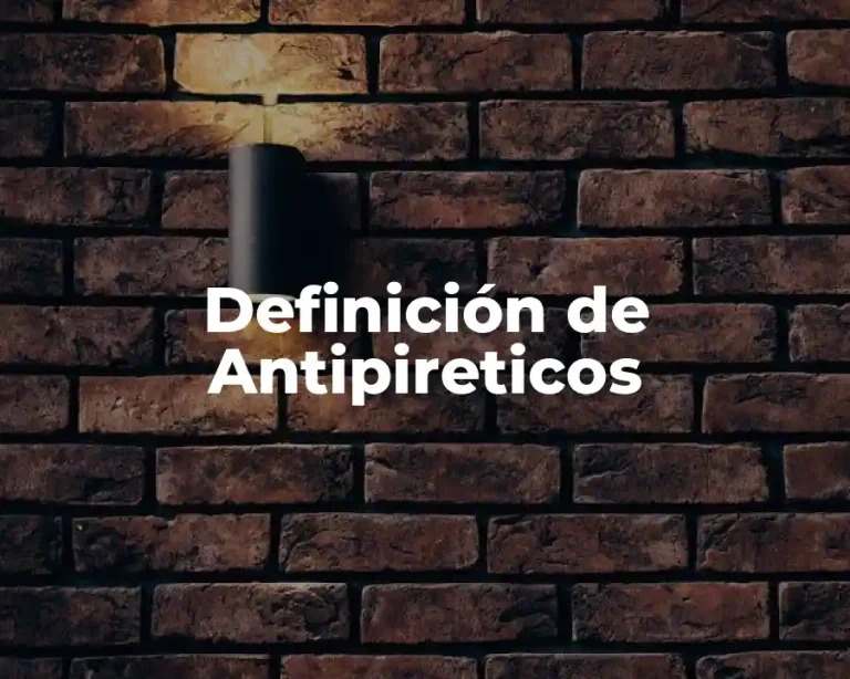 Definición de Antipireticos