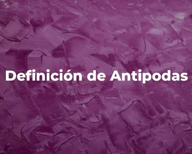 Definición de Antipodas