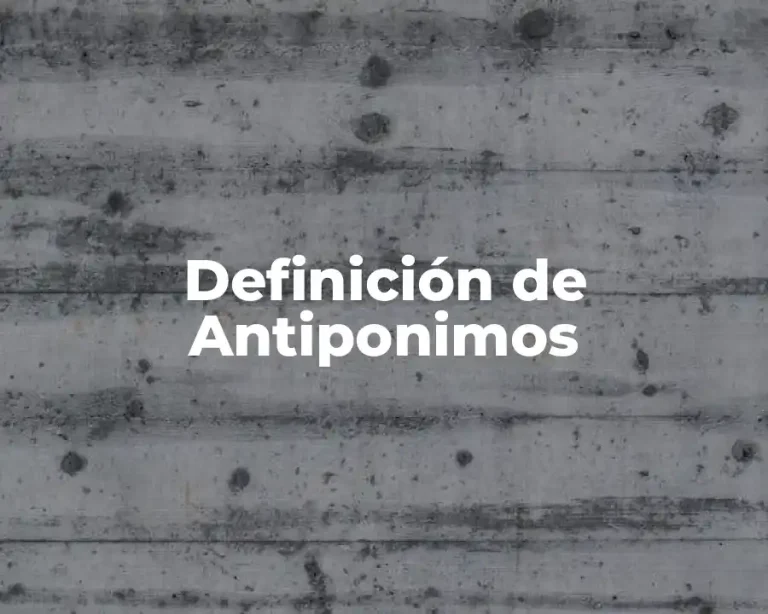 Definición de Antiponimos