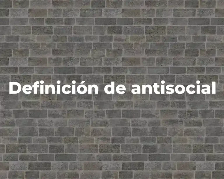 Definición de antisocial
