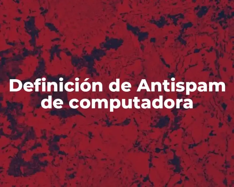 Definición de Antispam de computadora