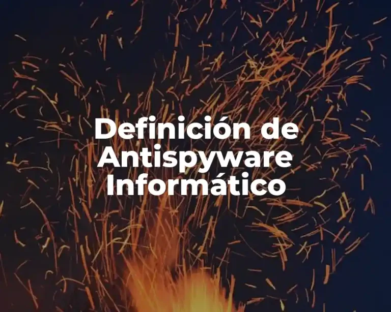 Definición de Antispyware Informático