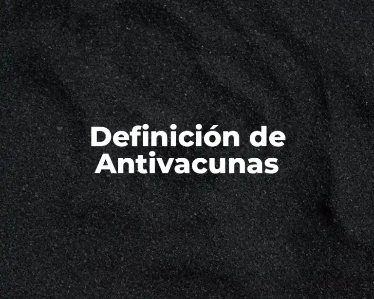 Definición de Antivacunas
