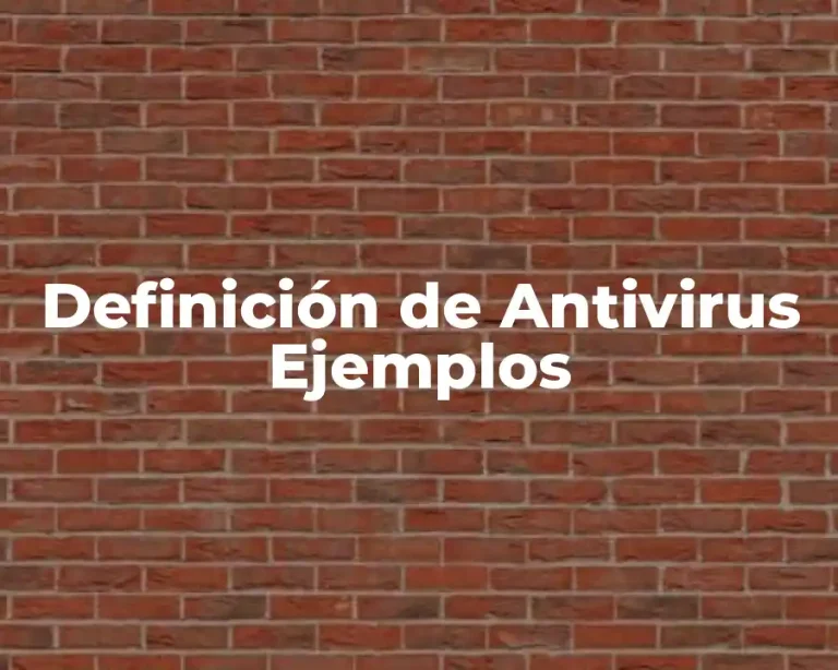 Definición de Antivirus Ejemplos