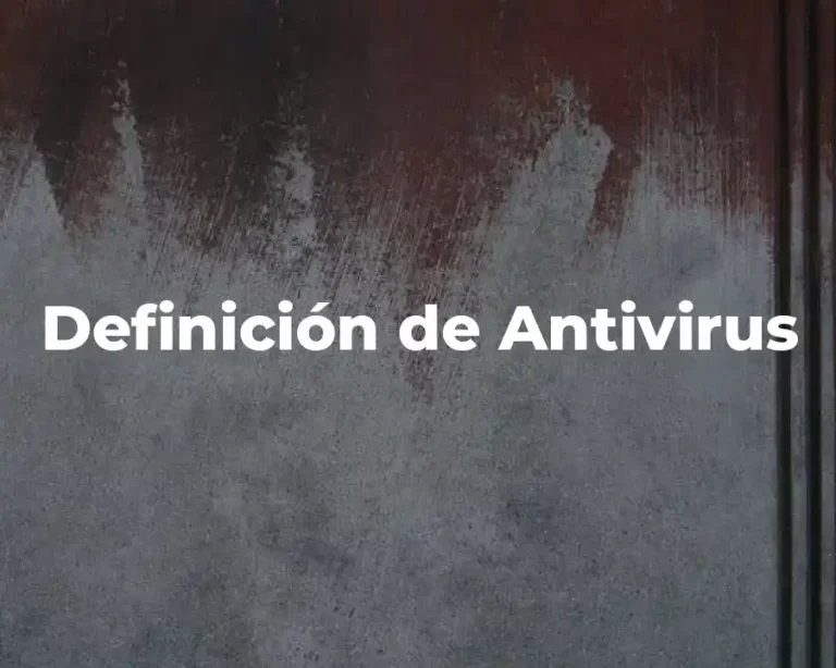 Definición de Antivirus