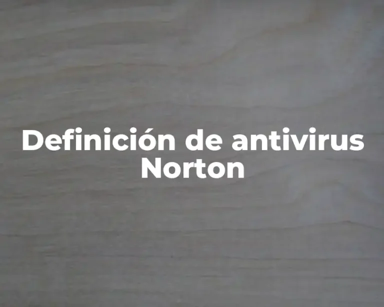 Definición de antivirus Norton