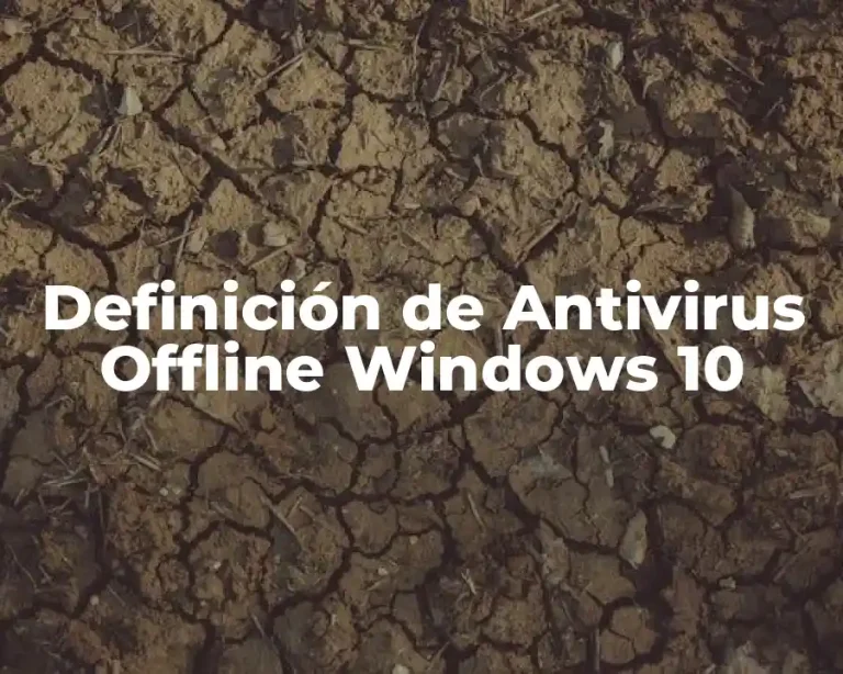 Definición de Antivirus Offline Windows 10