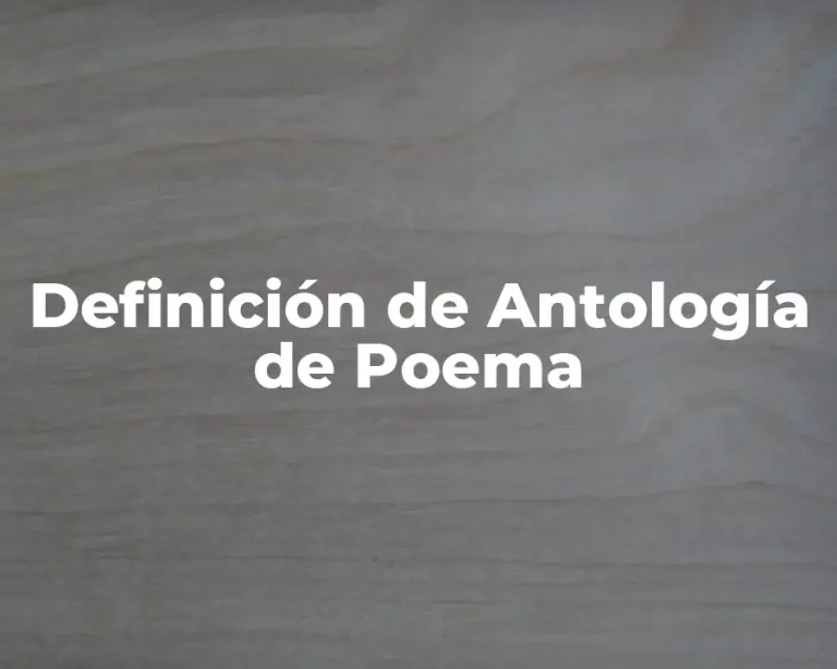 Definición de Antología de Poema