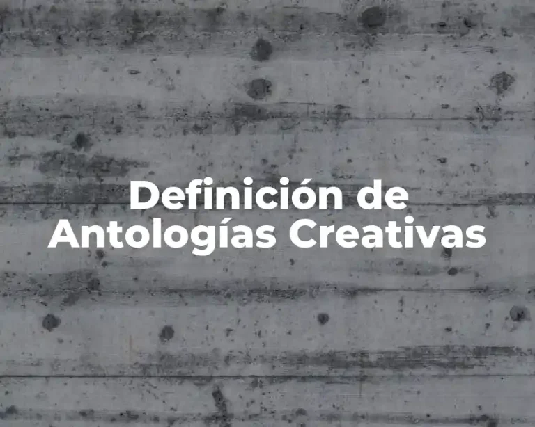 Definición de Antologías Creativas