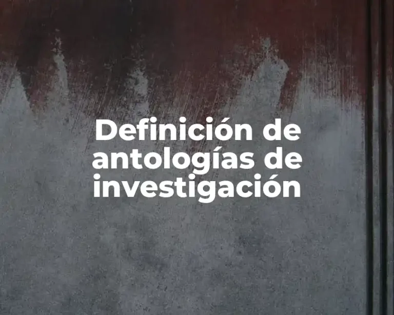 Definición de antologías de investigación
