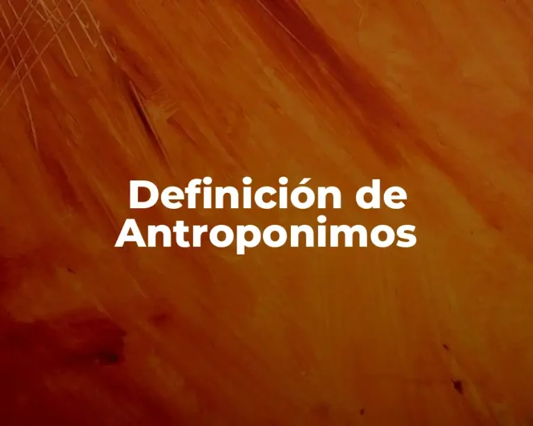 Definición de Antroponimos