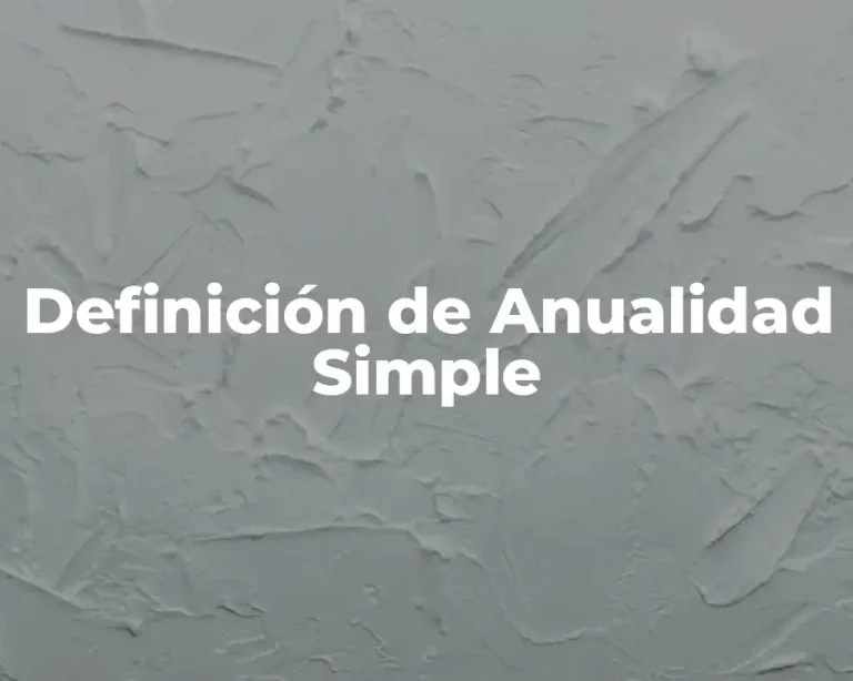 Definición de Anualidad Simple