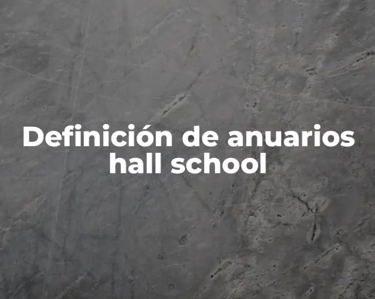 Definición de anuarios hall school