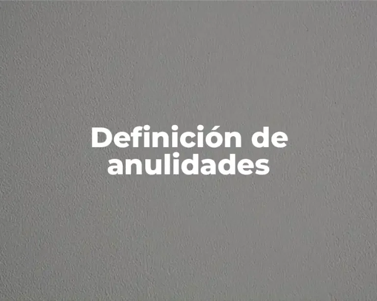 Definición de anulidades