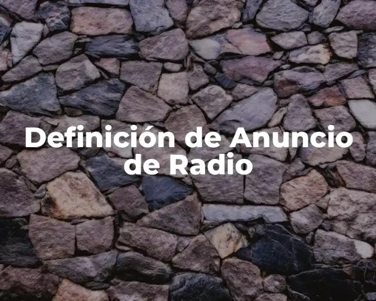 Definición de Anuncio de Radio