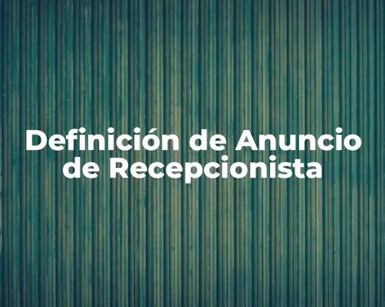 Definición de Anuncio de Recepcionista