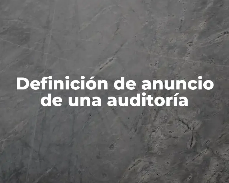 Definición de anuncio de una auditoría