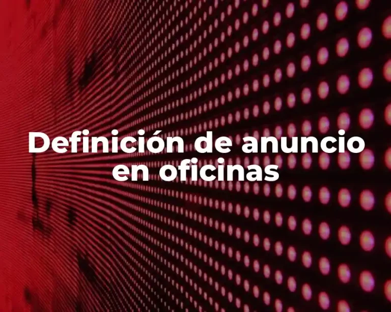 Definición de anuncio en oficinas