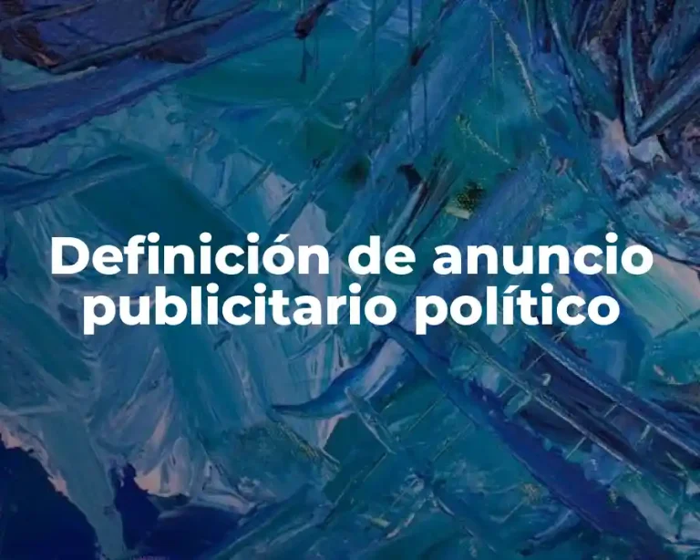 Definición de anuncio publicitario político