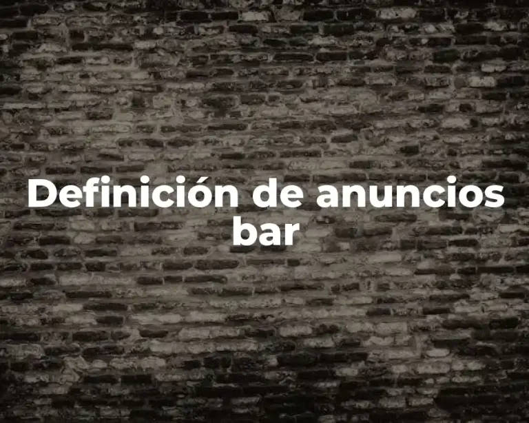 Definición de anuncios bar