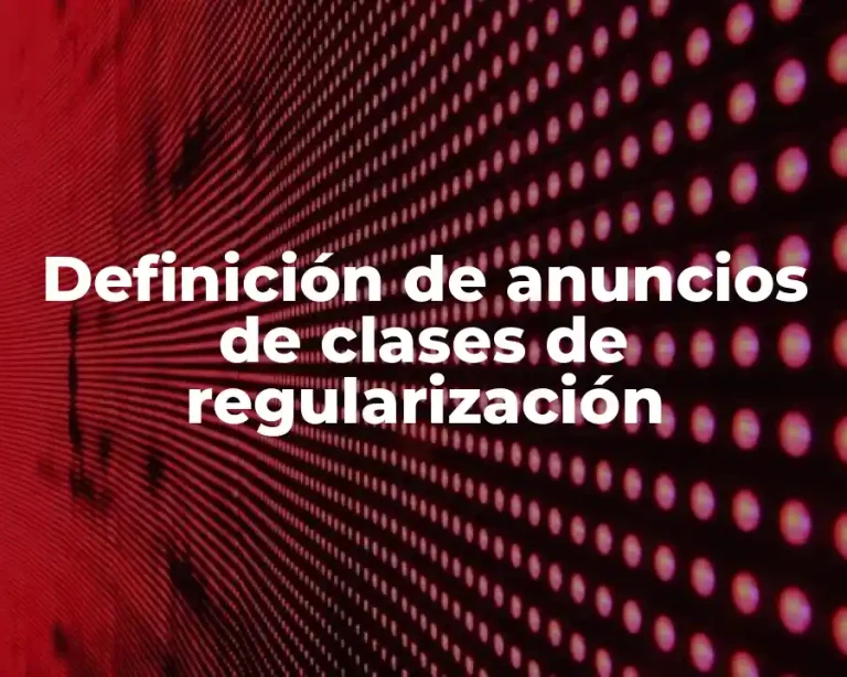 Definición de anuncios de clases de regularización