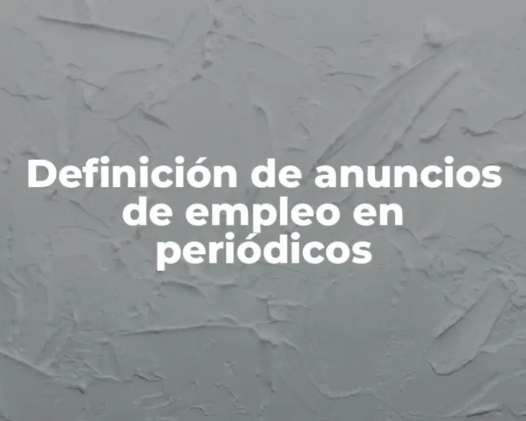 Definición de anuncios de empleo en periódicos