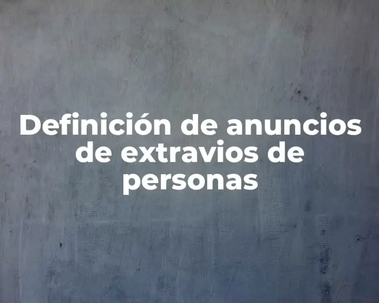Definición de anuncios de extravios de personas