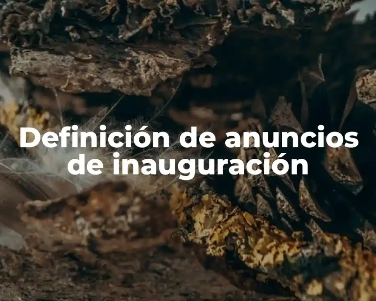 Definición de anuncios de inauguración