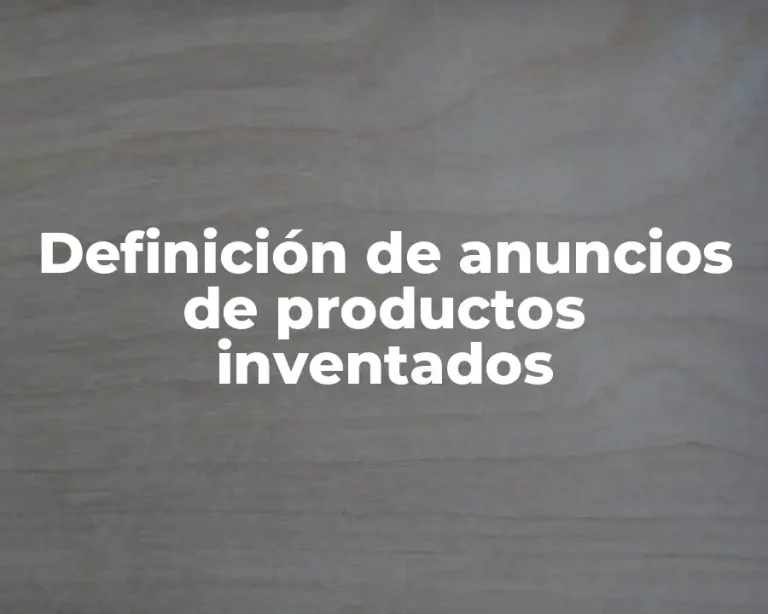 Definición de anuncios de productos inventados
