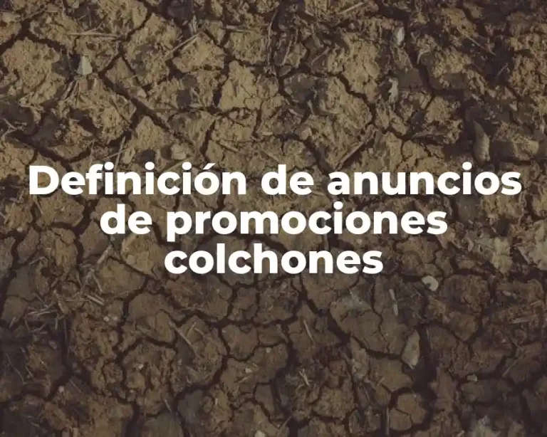 Definición de anuncios de promociones colchones