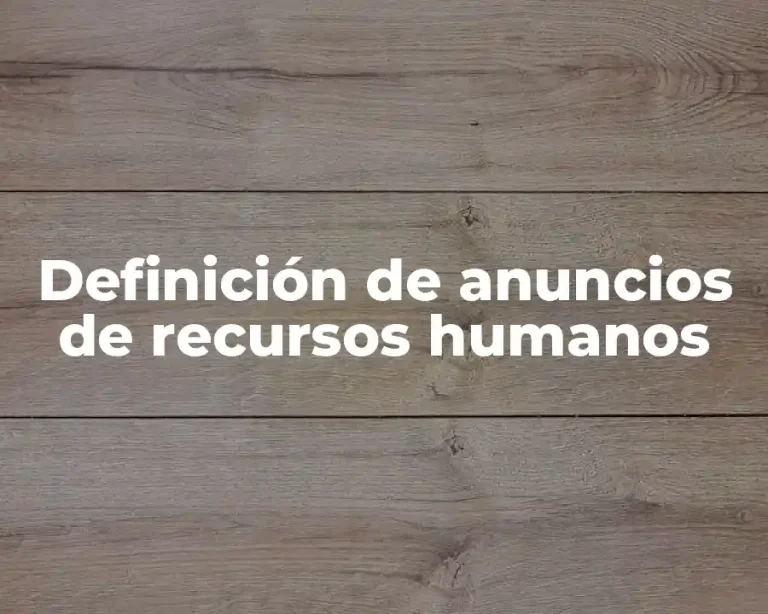 Definición de anuncios de recursos humanos