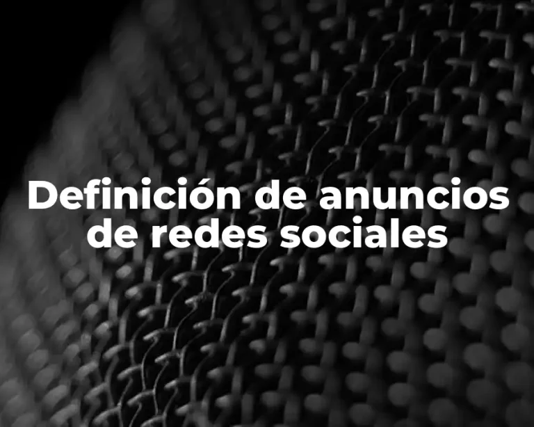 Definición de anuncios de redes sociales