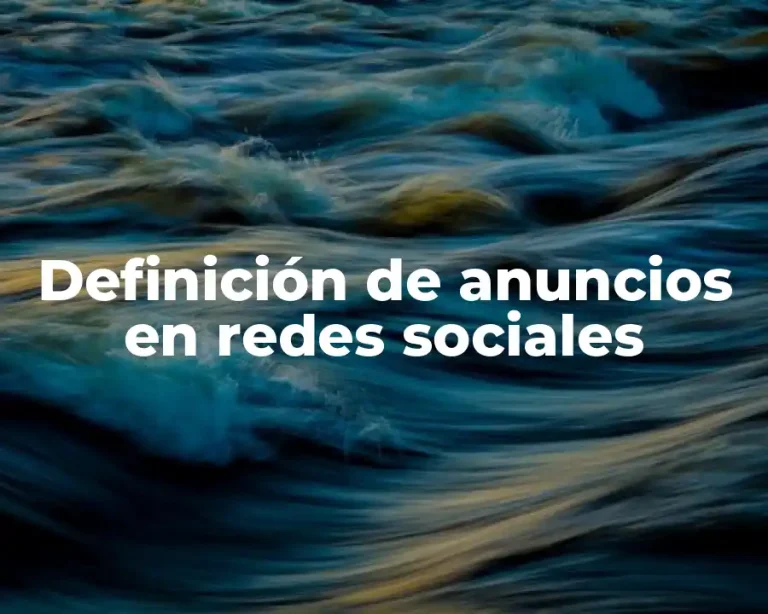 Definición de anuncios en redes sociales