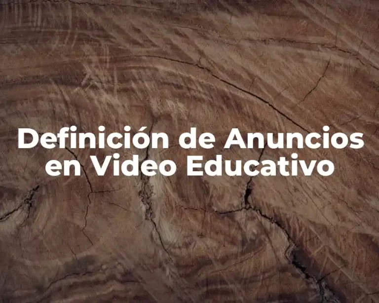 Definición de Anuncios en Video Educativo
