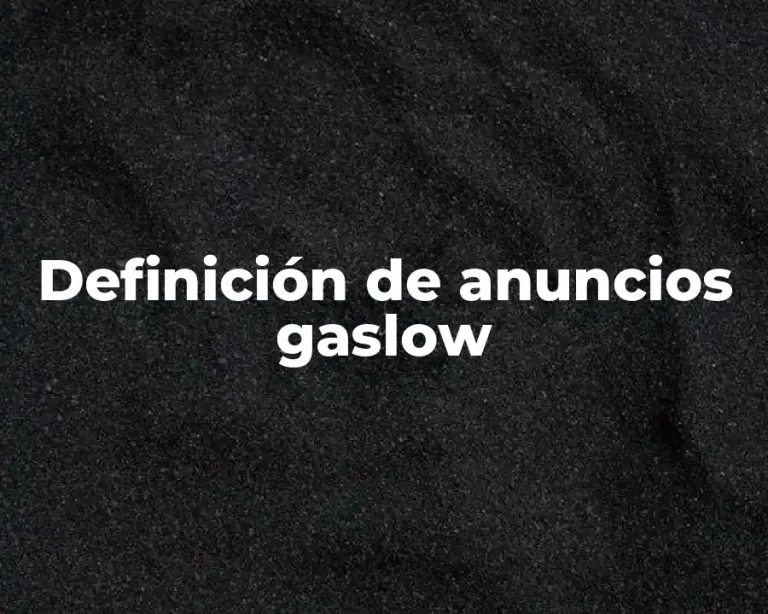 Definición de anuncios gaslow