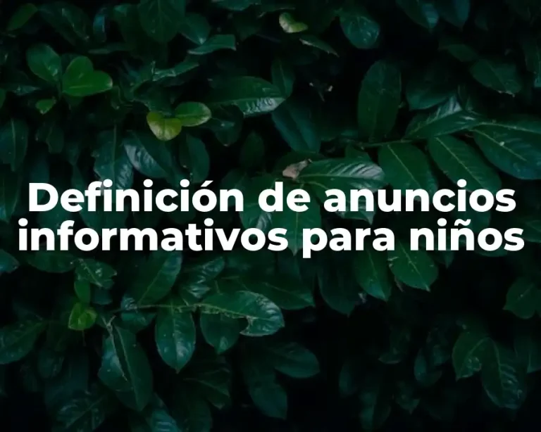 Definición de anuncios informativos para niños