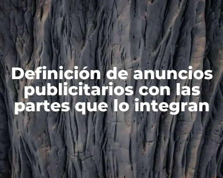 Definición de anuncios publicitarios con las partes que lo integran